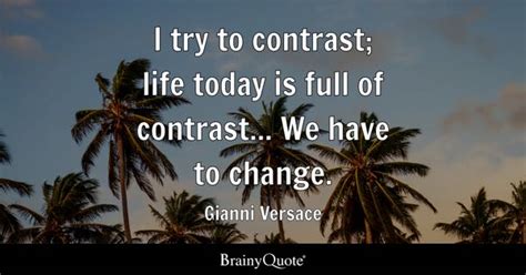 quotes by versace|gianni Versace quotes about life.